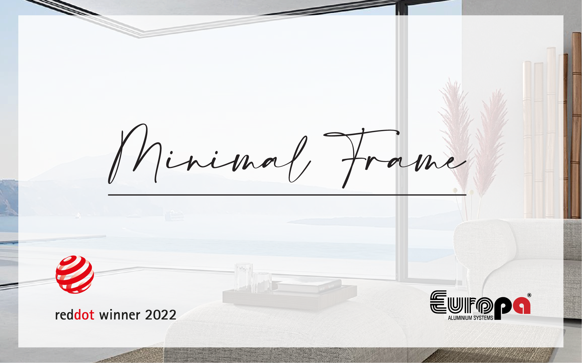 Europa Minimal Frame: Στην Κορυφή του Design με τη Σφραγίδα των Red Dot Awards-1