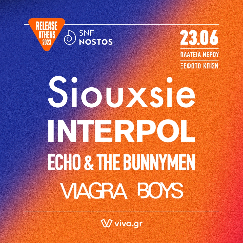 Οι Echo & Τhe Bunnymen και οι Viagra Boys στην τρίτη ημέρα του Release Athens x SNF Nostos-1