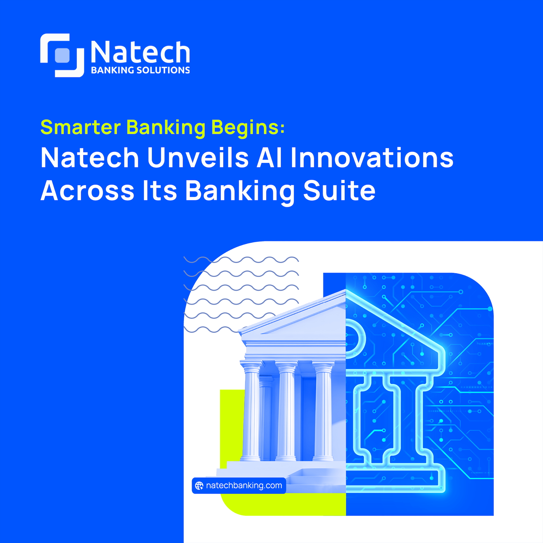 Natech: Νέα εποχή για την ψηφιακή τραπεζική με προηγμένες λύσεις Τεχνητής Νοημοσύνης σε όλο το φάσμα των τραπεζικών υπηρεσιών-1
