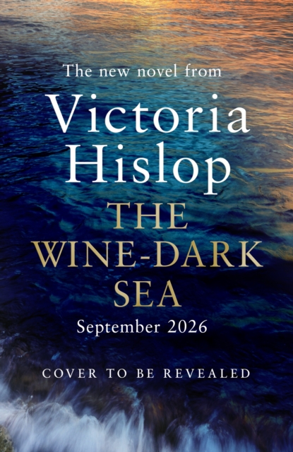 «The Wine-Dark Sea». Το νέο βιβλίο της Βικτόρια Χίσλοπ κυκλοφορεί το φθινόπωρο-3